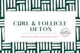 Curl & follicle DETOX  8oz