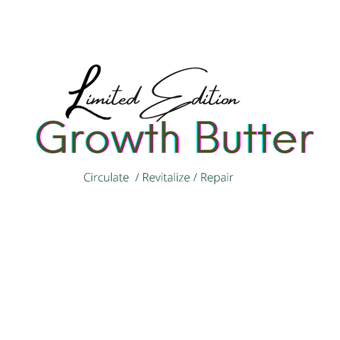 LIMITED EDITION GROWTH BUTTER  2oz